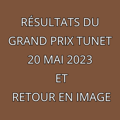 GRAND PRIX TUNET 20 MAI 2023